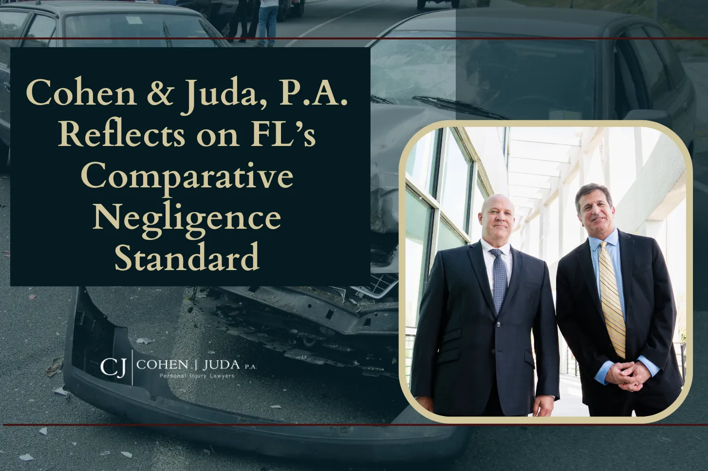 Cohen & Juda, P.A. Reflects on FL’s Comparative Negligence Standard